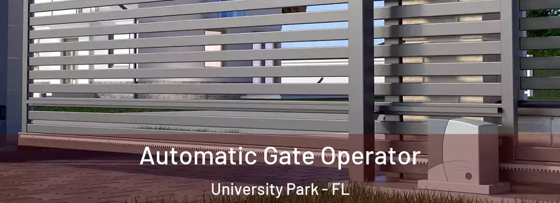  Automatic Gate Operator University Park - FL