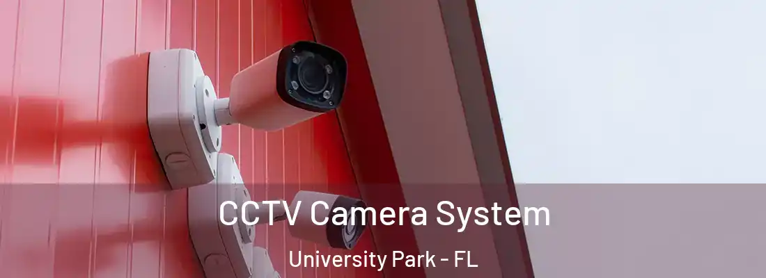  CCTV Camera System University Park - FL