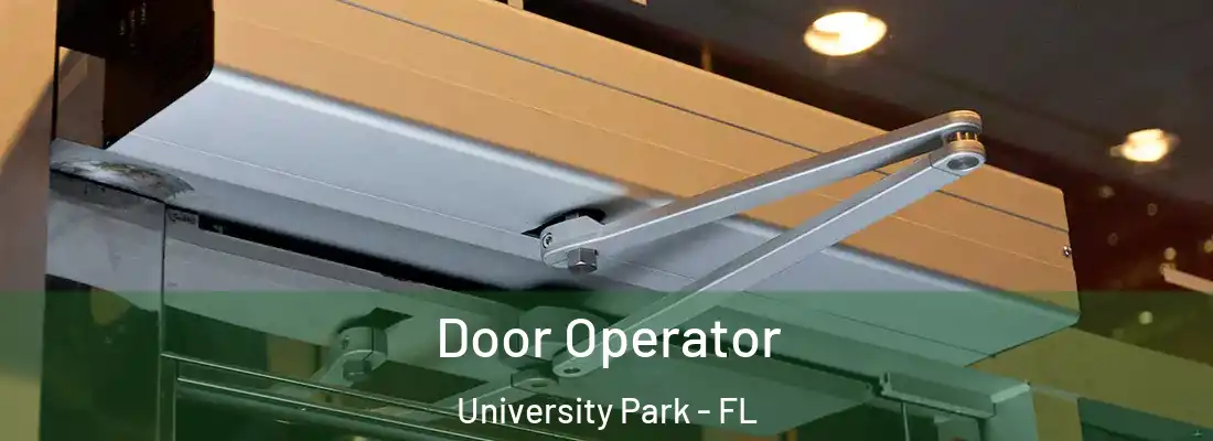  Door Operator University Park - FL