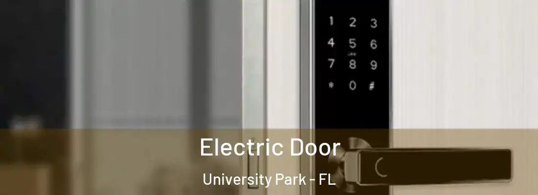 Electric Door University Park - FL