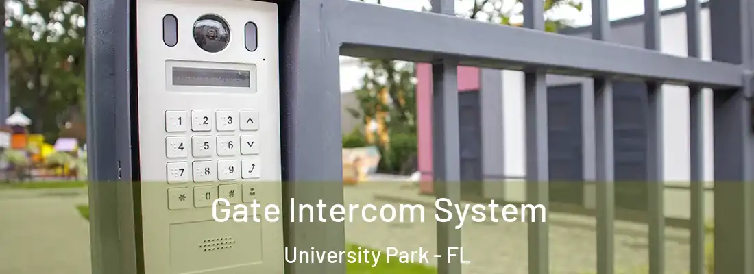  Gate Intercom System University Park - FL