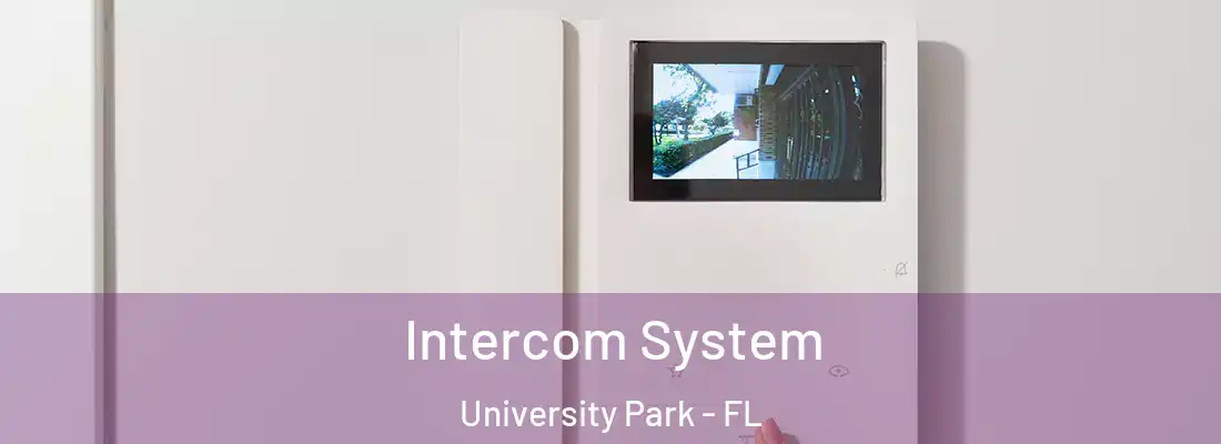  Intercom System University Park - FL