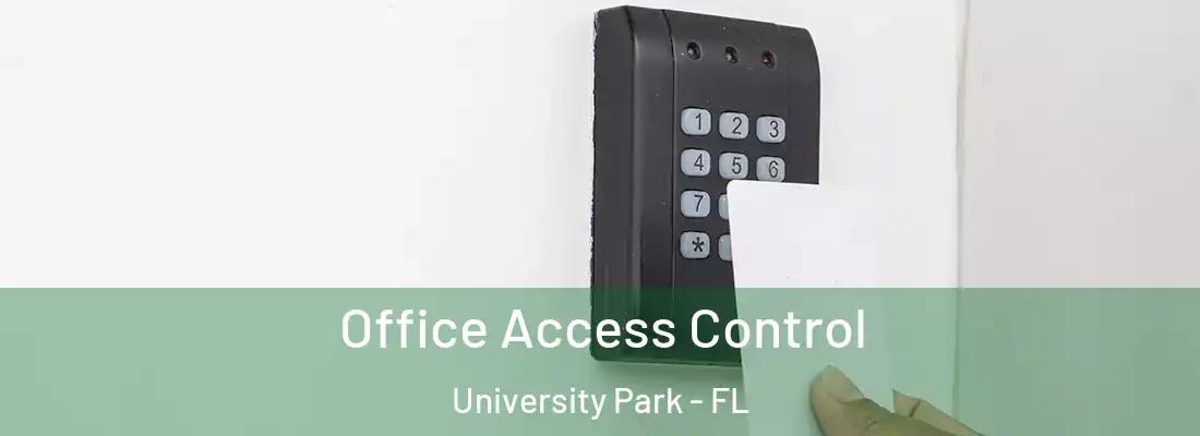  Office Access Control University Park - FL
