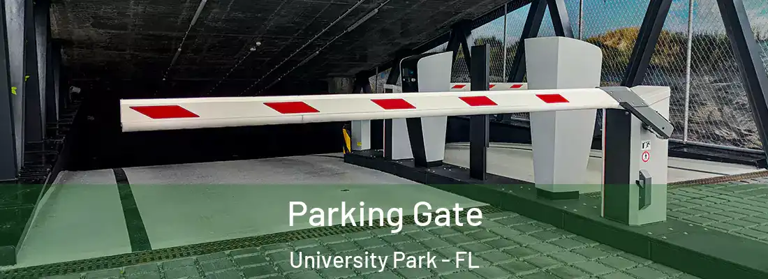  Parking Gate University Park - FL