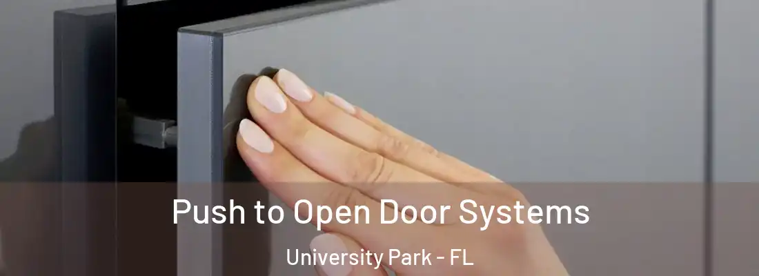  Push to Open Door Systems University Park - FL