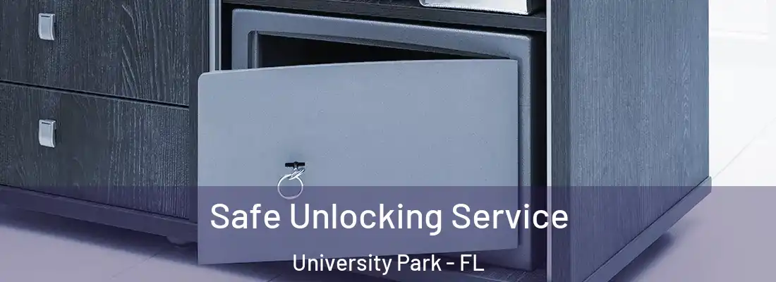 Safe Unlocking Service University Park - FL