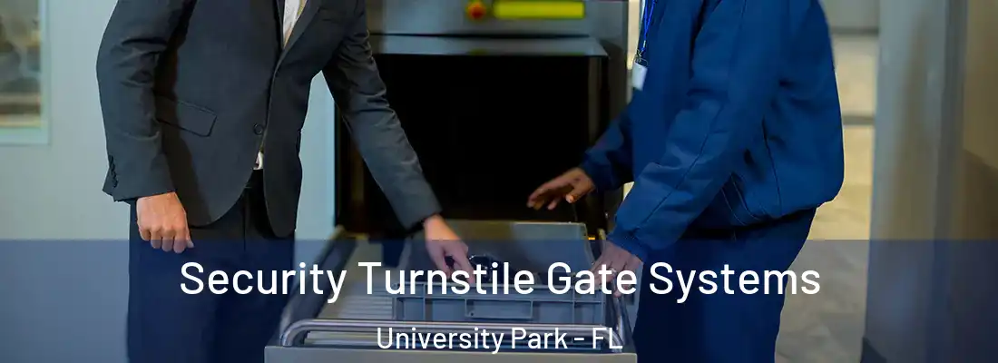  Security Turnstile Gate Systems University Park - FL