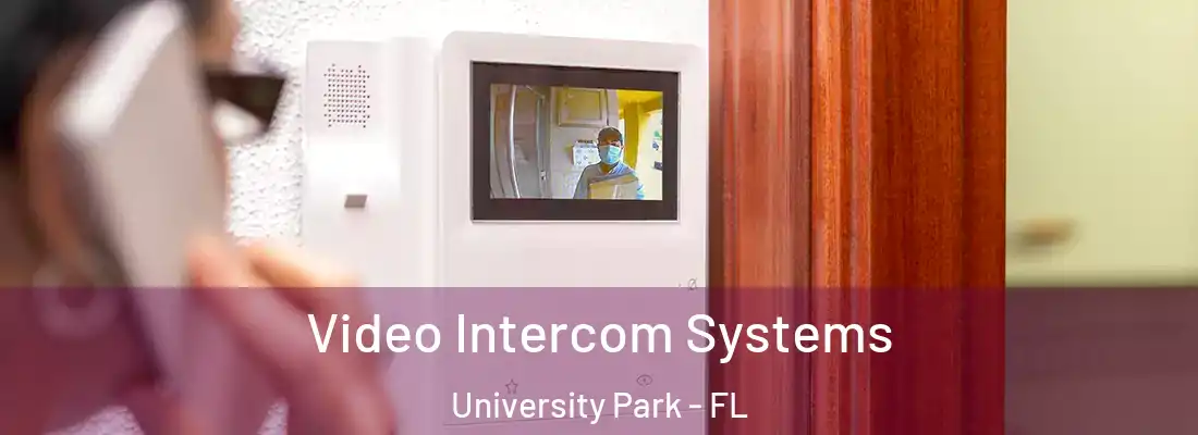 Video Intercom Systems University Park - FL